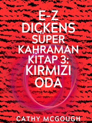 cover image of E-Z DICKENS SÜPER KAHRAMAN KİTAP 3 TURKISH EDITION